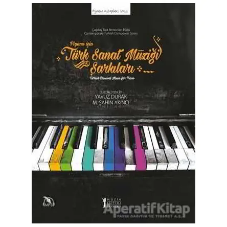 Piyano İçin Türk Sanat Müziği Şarkıları - Kolektif - Müzik Eğitimi Yayınları