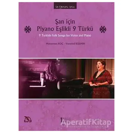 Şan İçin Piyano Eşlikli 9 Türkü - Vsevolod Kuzmin - Müzik Eğitimi Yayınları