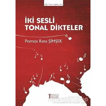 İki Sesli Tonal Dikteler - Peyruze Rana Şimşek - Müzik Eğitimi Yayınları