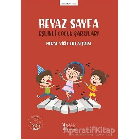 Beyaz Sayfa - Eşlikli Çocuk Şarkıları (CDli) - Meral Yiğit Helalpara - Müzik Eğitimi Yayınları