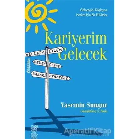 Kariyerim Gelecek - Yasemin Sungur - Chiviyazıları Yayınevi