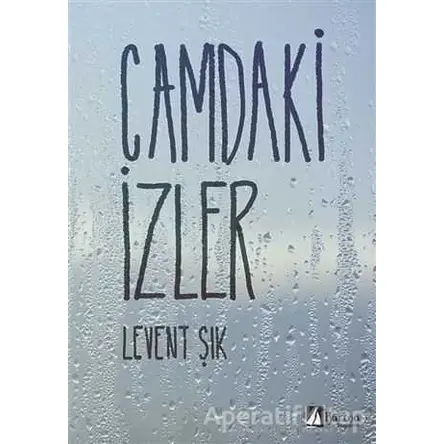 Camdaki İzler - Levent Şık - Karina Yayınevi