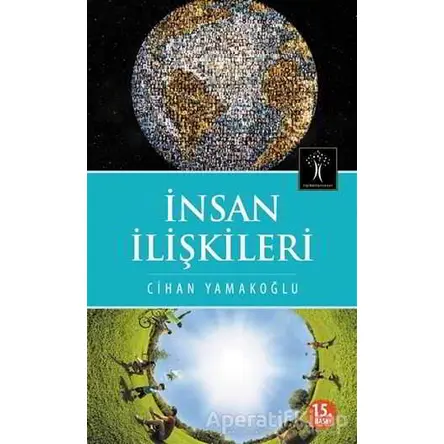 İnsan İlişkileri - Cihan Yamakoğlu - İlgi Kültür Sanat Yayınları