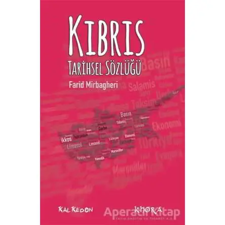 Kıbrıs Tarihsel Sözlüğü - Farid Mirbagheri - Kalkedon Yayıncılık