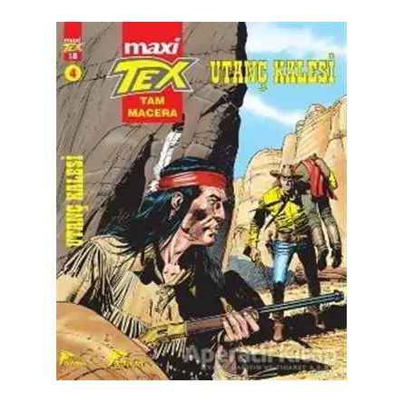 Tex Maxi: 4 / Utanç Kalesi - Pasquale Ruju - Çizgi Düşler Yayınevi