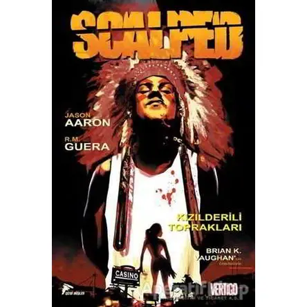Scalped Cilt - 1 : Kızılderili Toprakları - Jason Aaron - Çizgi Düşler Yayınevi