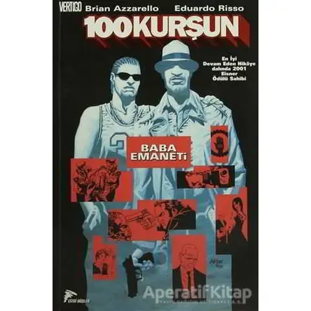 100 Kurşun : 3 - Baba Emaneti - Brian Azzarello - Çizgi Düşler Yayınevi