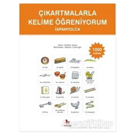 Çıkartmalarla Kelime Öğreniyorum - İspanyolca - Heather Amery - Almidilli