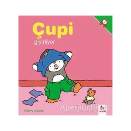 Çupi - Giyiniyor - Thierry Courtin - Almidilli