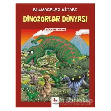 Bulmacalar Kitabı - Dinozorlar Dünyası - Rolf Heimann - Almidilli