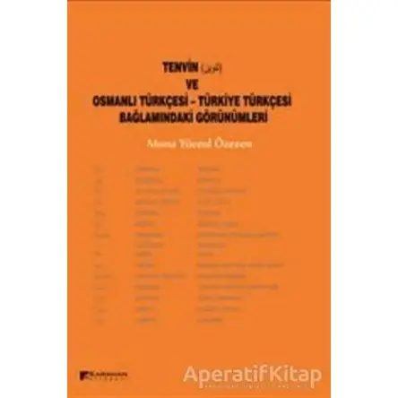 Tenvin ve Osmanlı Türkçesi - Türkiye Türkçesi Bağlamındaki Görünümleri
