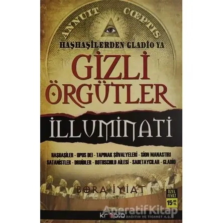 Gizli Örgütler İlluminati - Bora İyiat - Kripto Basım Yayın
