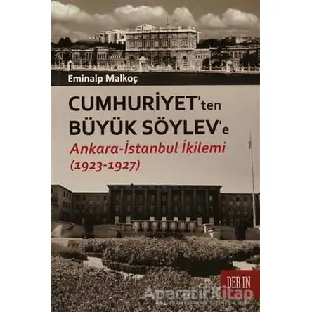 Cumhuriyetten Büyük Söyleve - Eminalp Malkoç - Derin Yayınları