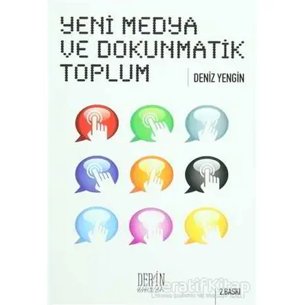 Yeni Medya ve Dokunmatik Toplum - Deniz Yengin - Derin Yayınları