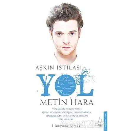 Aşkın İstilası Yol - Metin Hara - Destek Yayınları