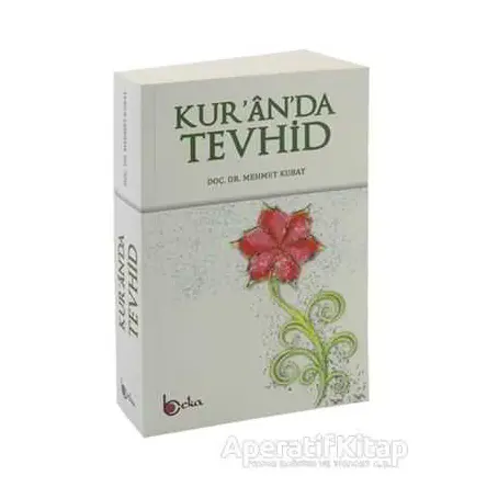 Kuranda Tevhid - Mehmet Kubat - Beka Yayınları