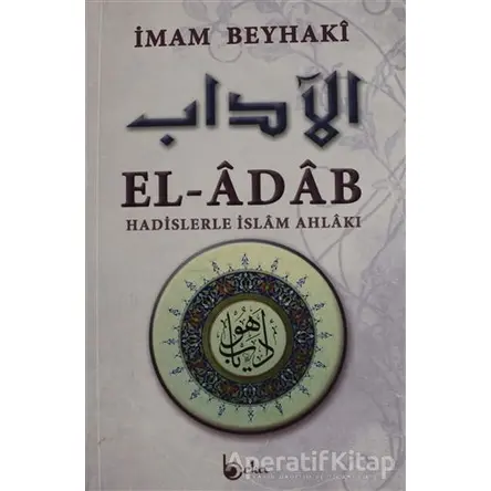 El-Adab - İmam Beyhaki - Beka Yayınları
