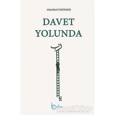 Davet Yolunda - Abdullatif Mermer - Beka Yayınları