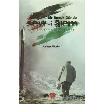 Bir Buçuk Günde Seyr-i Alem - Abdulgani Bozkurt - Mgv Yayınları