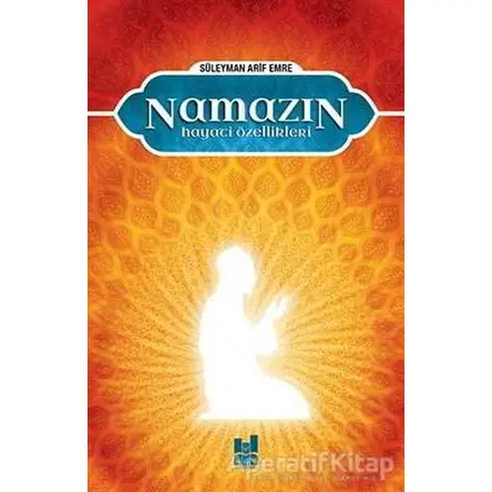 Namazın Hayati Özellikleri - Süleyman Arif Emre - Mgv Yayınları