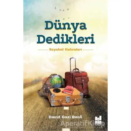 Dünya Dedikleri - Davut Gazi Benli - Mgv Yayınları