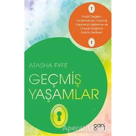 Geçmiş Yaşamlar - Atasha Fyfe - Ganj Kitap