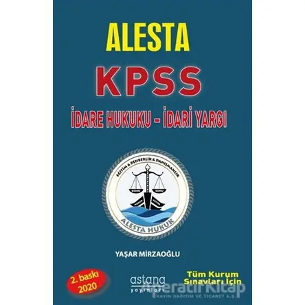 Alesta KPSS ve Tüm Kurum Sınavları İçin İdare Hukuku İdari Yargı