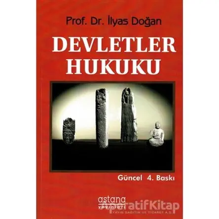 Devletler Hukuku - İlyas Doğan - Astana Yayınları