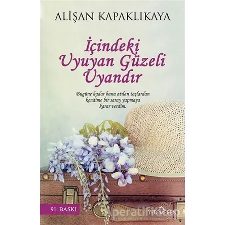 İçindeki Uyuyan Güzeli Uyandır - Alişan Kapaklıkaya - Yediveren Yayınları