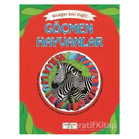 Bildiğin Gibi Değil - Göçmen Hayvanlar - Asena Meriç - Yediveren Çocuk