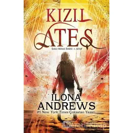 Kızıl Ateş - Ilona Andrews - Yabancı Yayınları