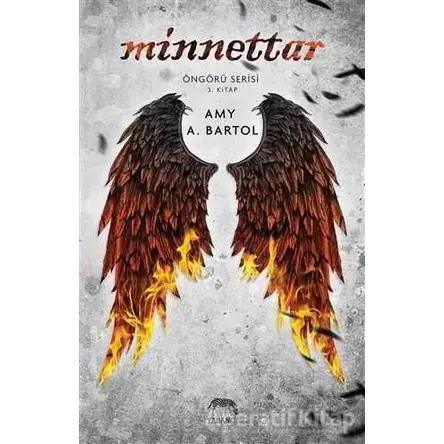 Minnettar - Amy A. Bartol - Yabancı Yayınları