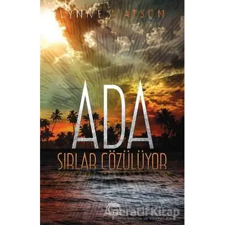 Ada: Sırlar Çözülüyor - Lynne Matson - Yabancı Yayınları