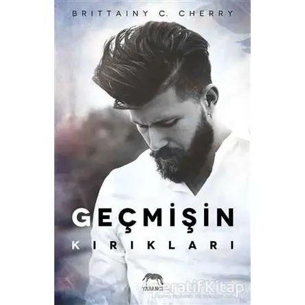 Geçmişin Kırıkları - Britainy C. Cherry - Yabancı Yayınları