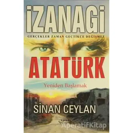 İzanagi Atatürk - Sinan Ceylan - Apsis Kitap