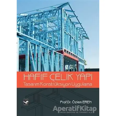 Hafif Çelik Yapı - Özlem Eren - Arı Sanat Yayınevi