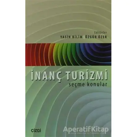 İnanç Turizmi - Özgür Özer - Çizgi Kitabevi Yayınları