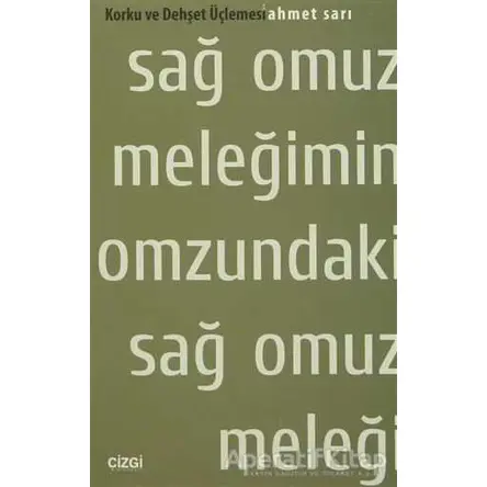 Sağ Omuz Meleğimin Omzundaki Sağ Omuz Meleği - Ahmet Sarı - Çizgi Kitabevi Yayınları