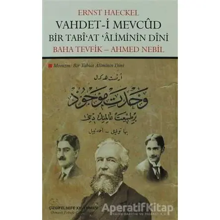 Vahdet- i Mevcud Bir Tabiat Aliminin Dini - Ernst Haeckel - Çizgi Kitabevi Yayınları