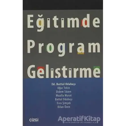 Eğitimde Program Geliştirme - Uğur Tekin - Çizgi Kitabevi Yayınları