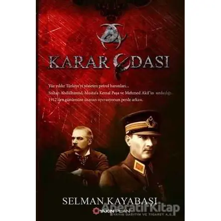 Karar Odası - Selman Kayabaşı - Yakın Plan Yayınları