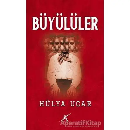 Büyülüler - Hülya Uçar - Avrupa Yakası Yayınları