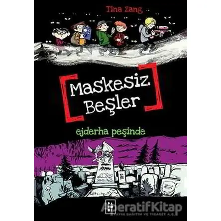 Maskesiz Beşler 3 - Ejderha Peşinde - Tina Zang - Parodi Yayınları