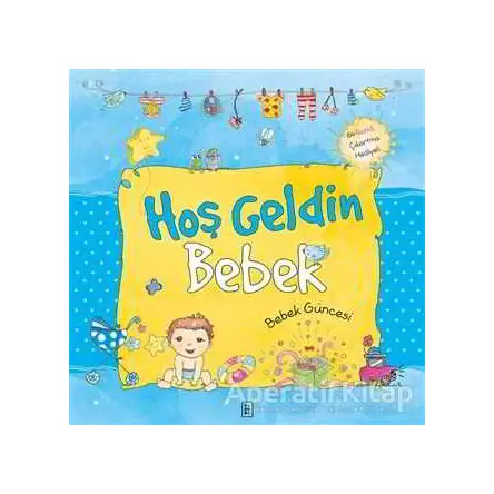 Hoşgeldin Bebek - Sema Günaydın Çınar - Parodi Yayınları