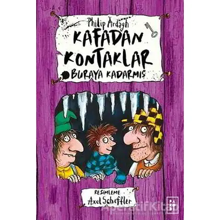 Buraya Kadarmış - Kafadan Kontaklar - Philip Ardagh - Parodi Yayınları