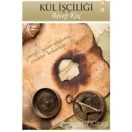 Kül İşçiliği - Recep Koç - Tilki Kitap