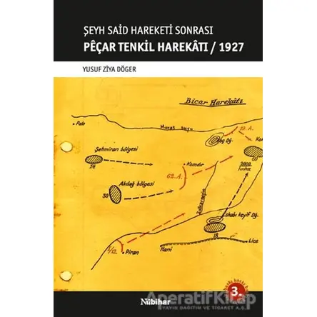 Peçar Tenkil Harekatı - 1927 - Yusuf Ziya Döger - Nubihar Yayınları