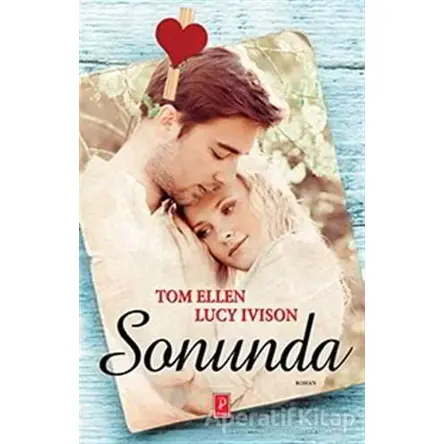 Sonunda - Tom Ellen - Pena Yayınları