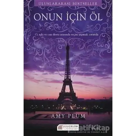 Onun İçin Öl - Amy Plum - Akıl Çelen Kitaplar