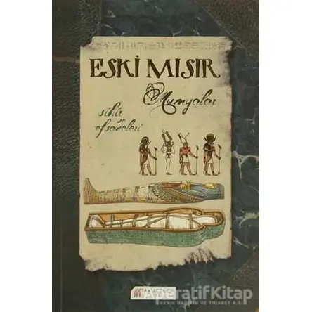 Eski Mısır - Mumyalar - Jim Pipe - Akıl Çelen Kitaplar